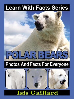 cover image of Polar Bears Photos and Facts for Everyone